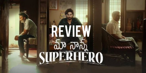 Ma nanna superhero review - leaflet.news